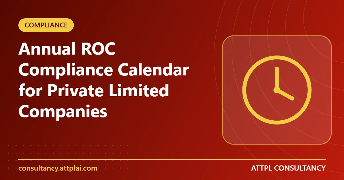 Annual ROC Compliance Calendar for Private Limited Companies